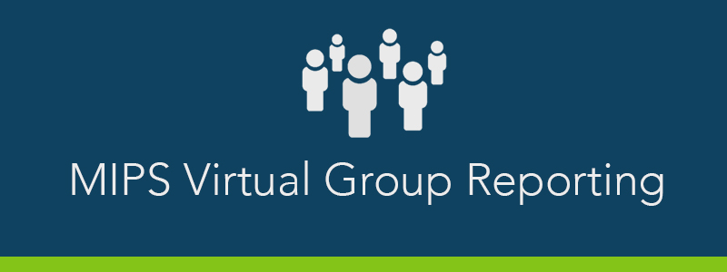 MIPS Virtual Group Reporting