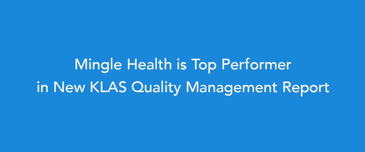 Top Performer for Quality Management in KLAS Report