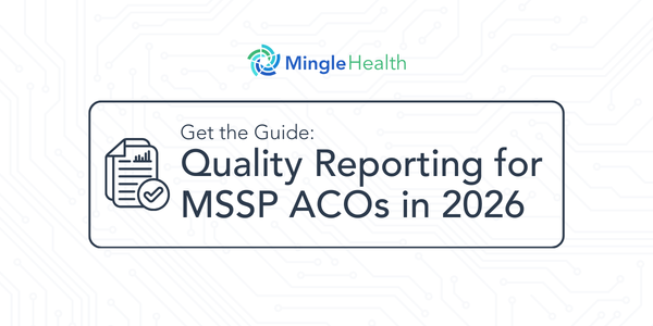 Get the Guide: Quality Reporting for MSSP ACOs in 2026