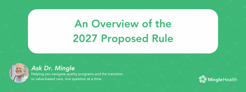 An Overview of the 2027 Proposed Rule.